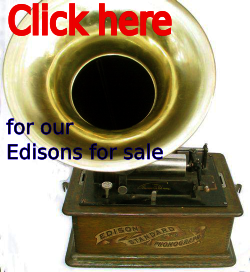 Our Edisons for sale